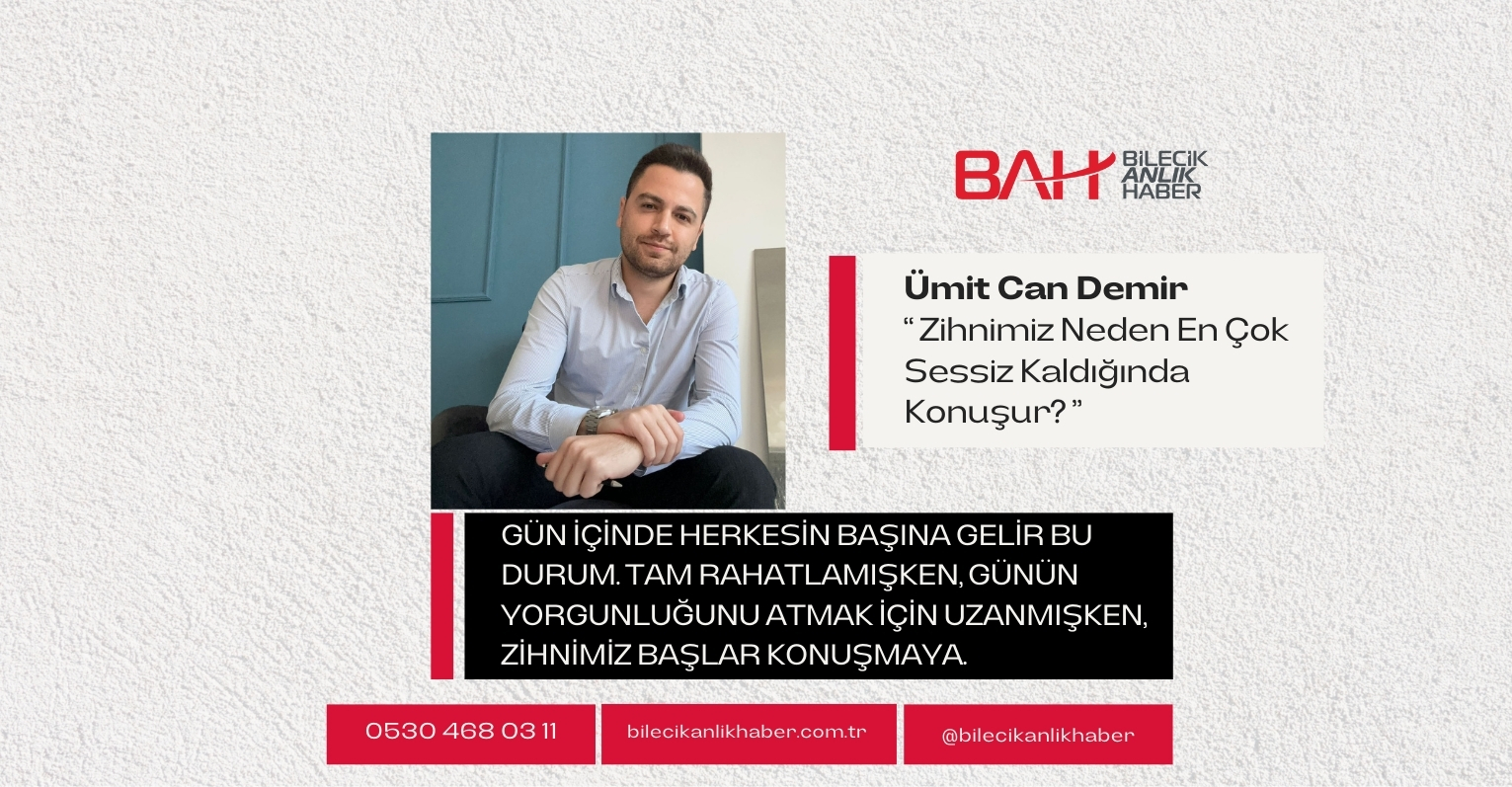 “Zihnimiz Neden En Çok Sessiz Kaldığında Konuşur?”